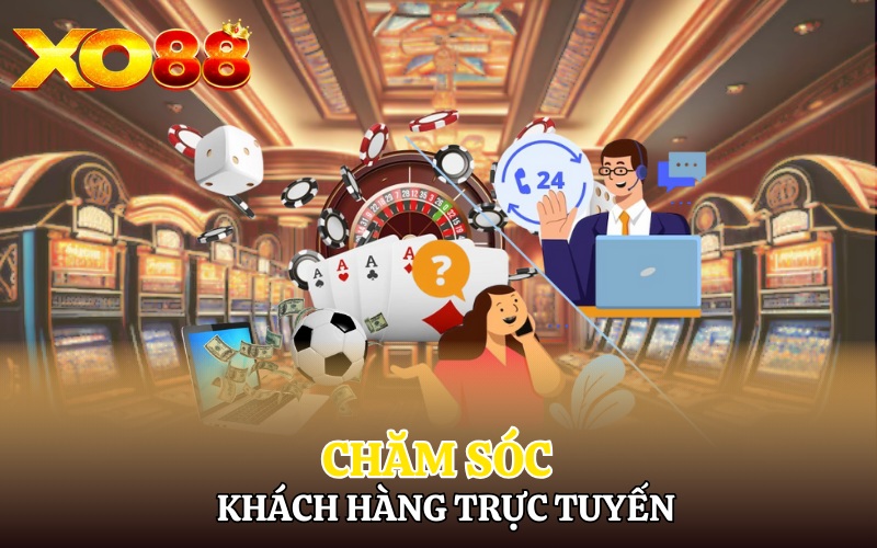 Liên Hệ Xo88 | Thắc Mắc Được Giải Quyết Nhanh Chóng 3 Chăm sóc khách hàng trực tuyến