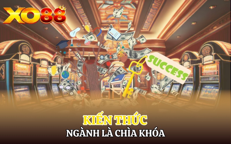 Kiến thức ngành chìa khóa thành công