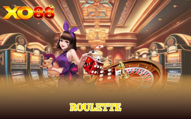 Casino Xo88 | Hòa Nhịp Vào Thế Giới Giải Trí Đỉnh Cao 2 Roulette