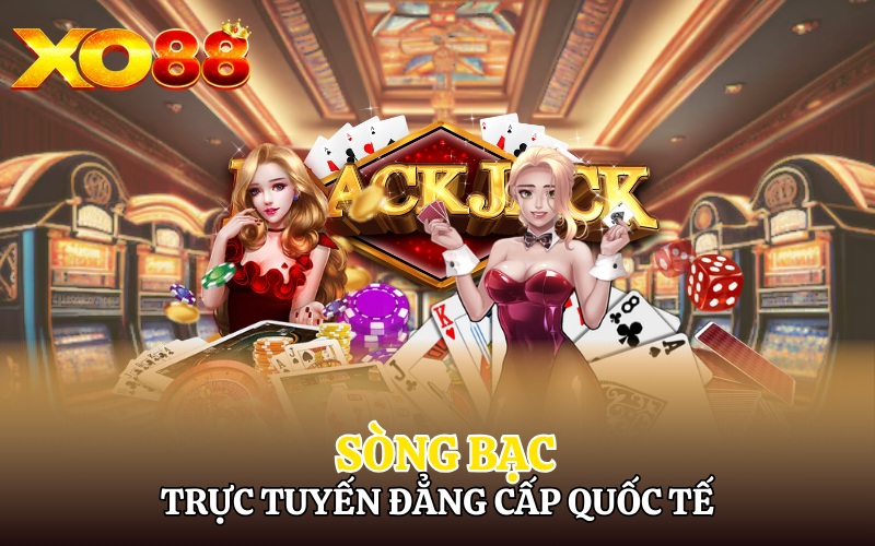 Giới Thiệu Về Xo88 | Ông Trùm Trong Làng Giải Trí Cá Cược 3 Sòng bạc trực tuyến đẳng cấp quốc tế