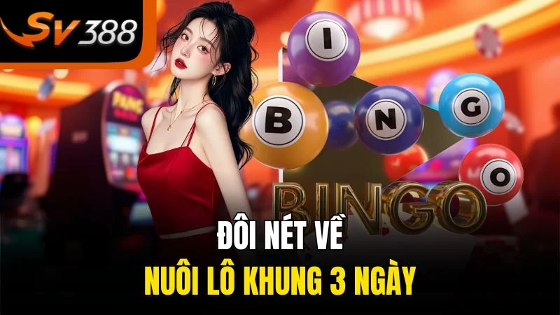 Đôi nét về nuôi lô khung 3 ngày